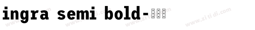 ingra semi bold字体转换